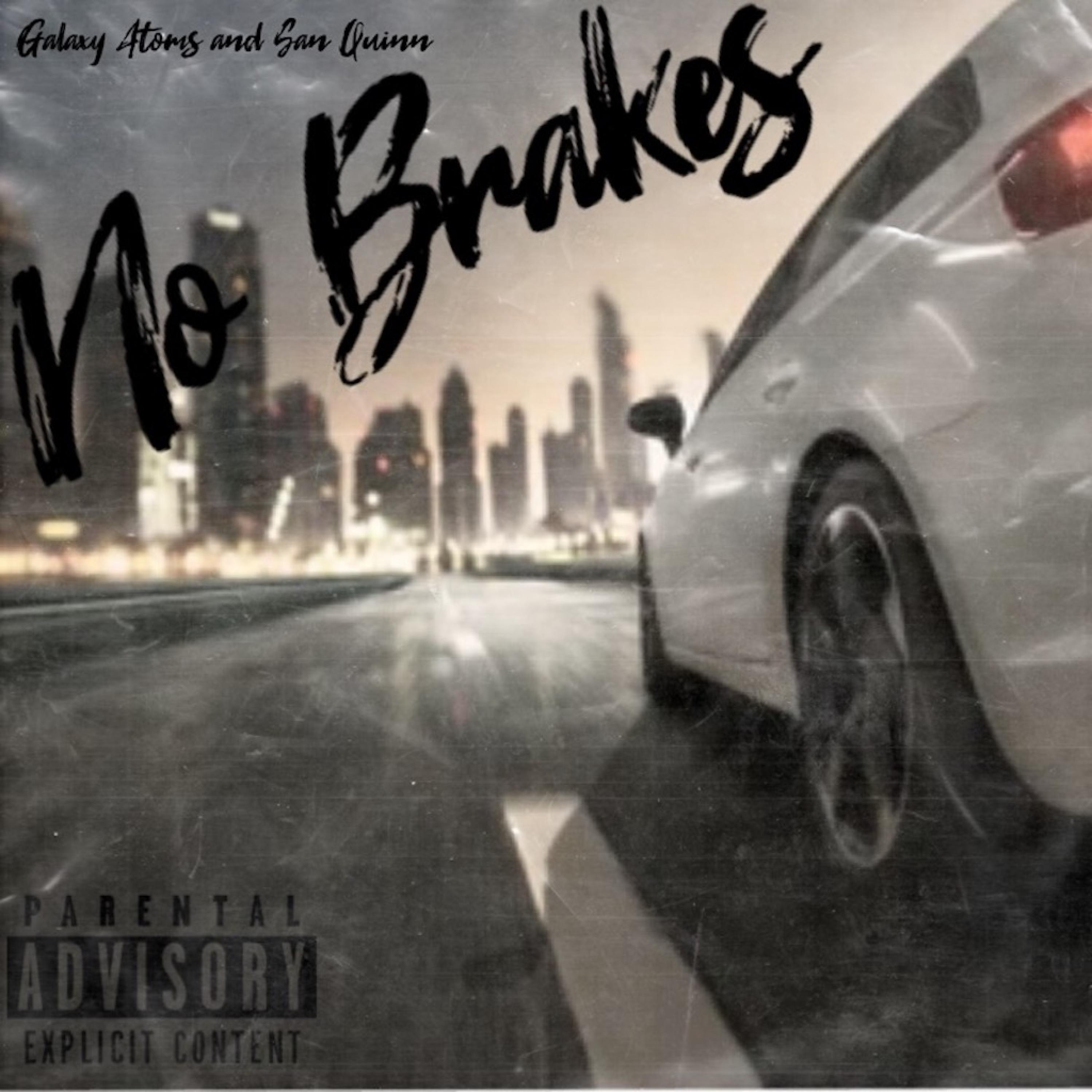 No Brakes (feat. San Quinn)
