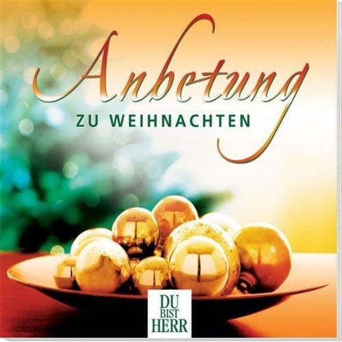 Anbetung zu Weihnachten