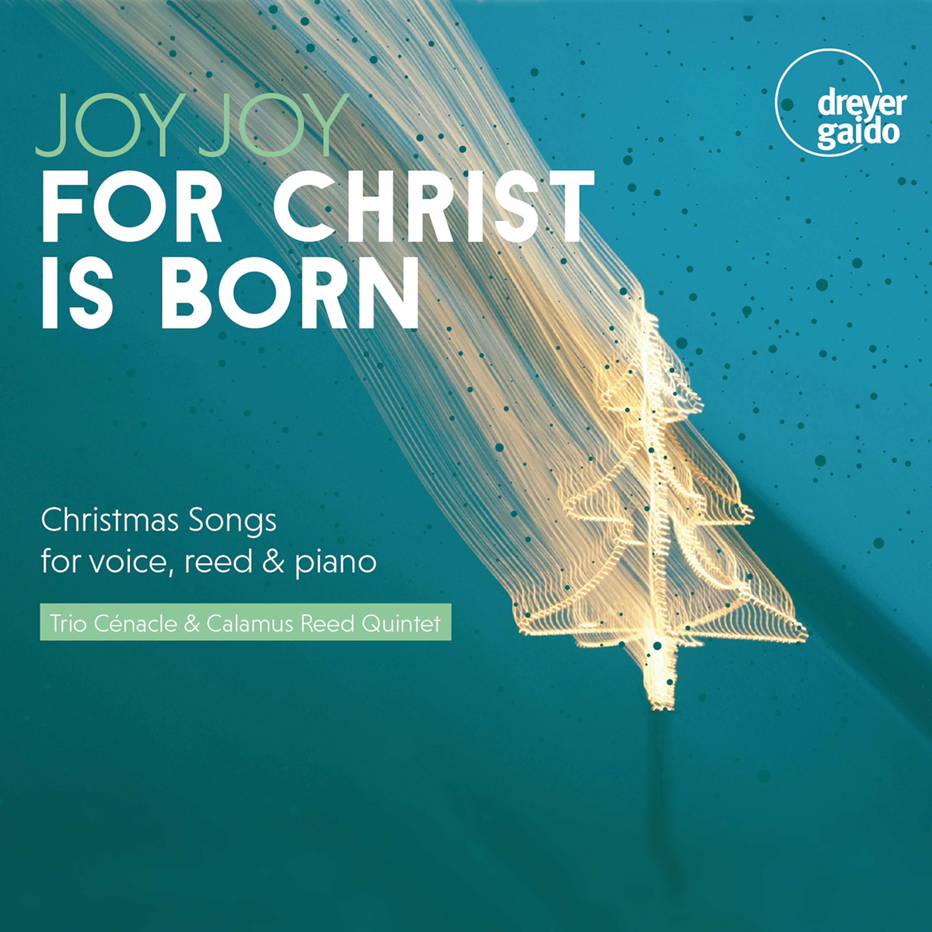 Unto us a Boy Is born (Arr. C. Meux for Reed Quintet, Piano & Voice ...