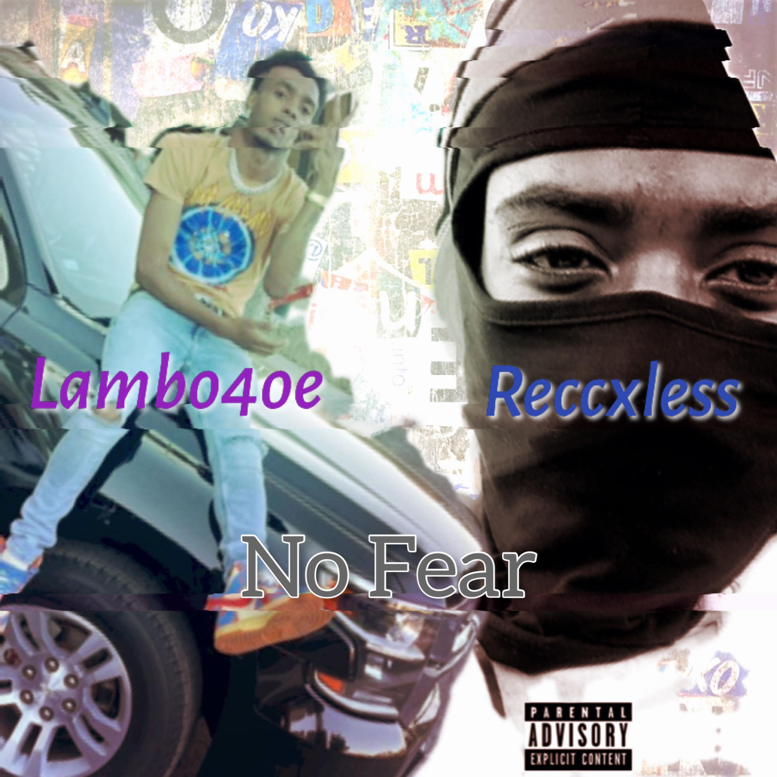 No Fear (feat. Lambo4oe)