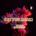 See You Again (DJ DopeZ Hardstyle Bootleg)