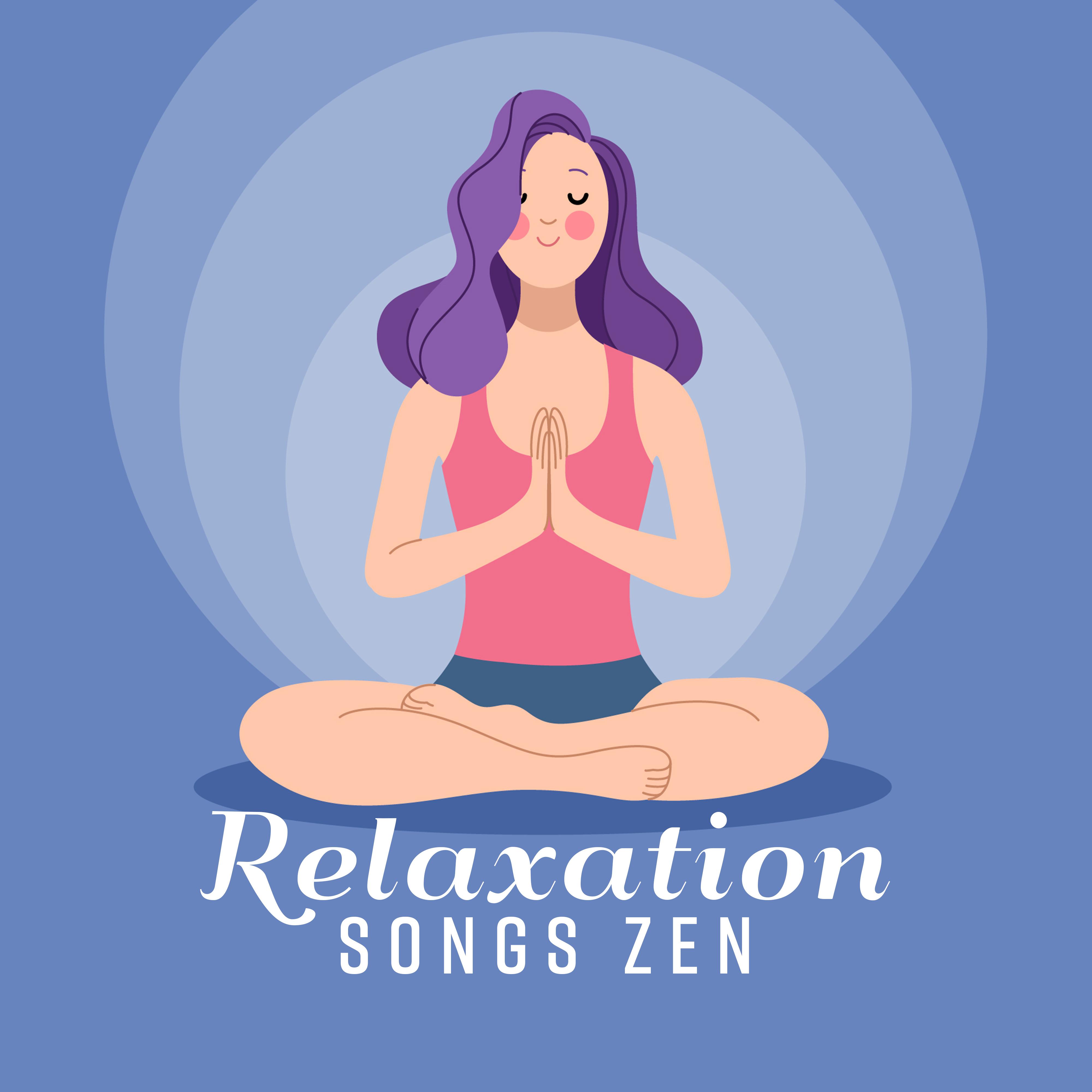 Relaxation Songs Zen专辑