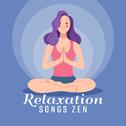 Relaxation Songs Zen专辑