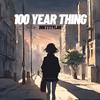 bretttylar - 100 Year Thing