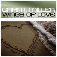 Grant Miller - Wings Of Love (Disco舞曲) 无和声伴奏