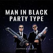 【已售断】MAN IN BLACK Party Type