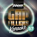 Zoom Karaoke Gap Fillers, Vol. 57专辑