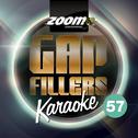 Zoom Karaoke Gap Fillers, Vol. 57专辑