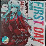 First Day (feat. DJ DAX & Shibooboo)专辑