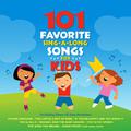 101 Favorite Sing-A-Long Songs For Kids