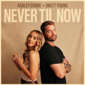Ashley Cooke & Brett Young - Never Til Now (Pr Karaoke) 带和声伴奏 （降7半音）