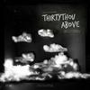 Joey O'Gorman - THIRTYTHOU ABOVE (feat. Tha God Fahim, Code Will, Bedrooms, Kris van Huystee & Betania Strings)