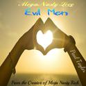 Mega Nasty Love: Evil Men专辑