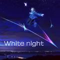 White night