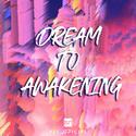 Dream To Awakening