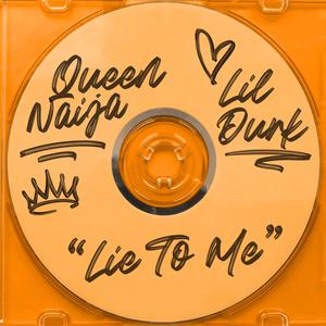 Lie to Me - Queen Naija & Lil Durk (BB Instrumental) 无和声伴奏
