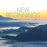 New Beginnings – Hymns for the New Year