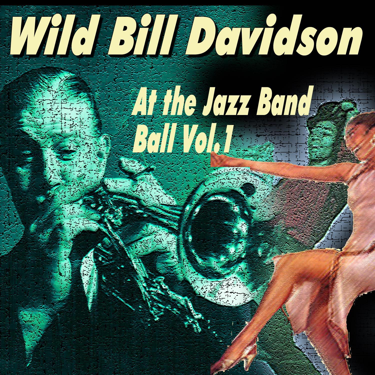 Wild Bill Davidson - At the Jazz Band Ball Vol.2