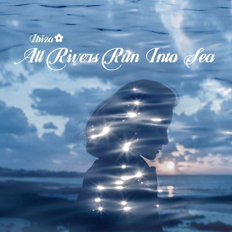 All Rivers Run Into Sea