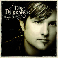 Angels Fly Away - Durrance  Eric