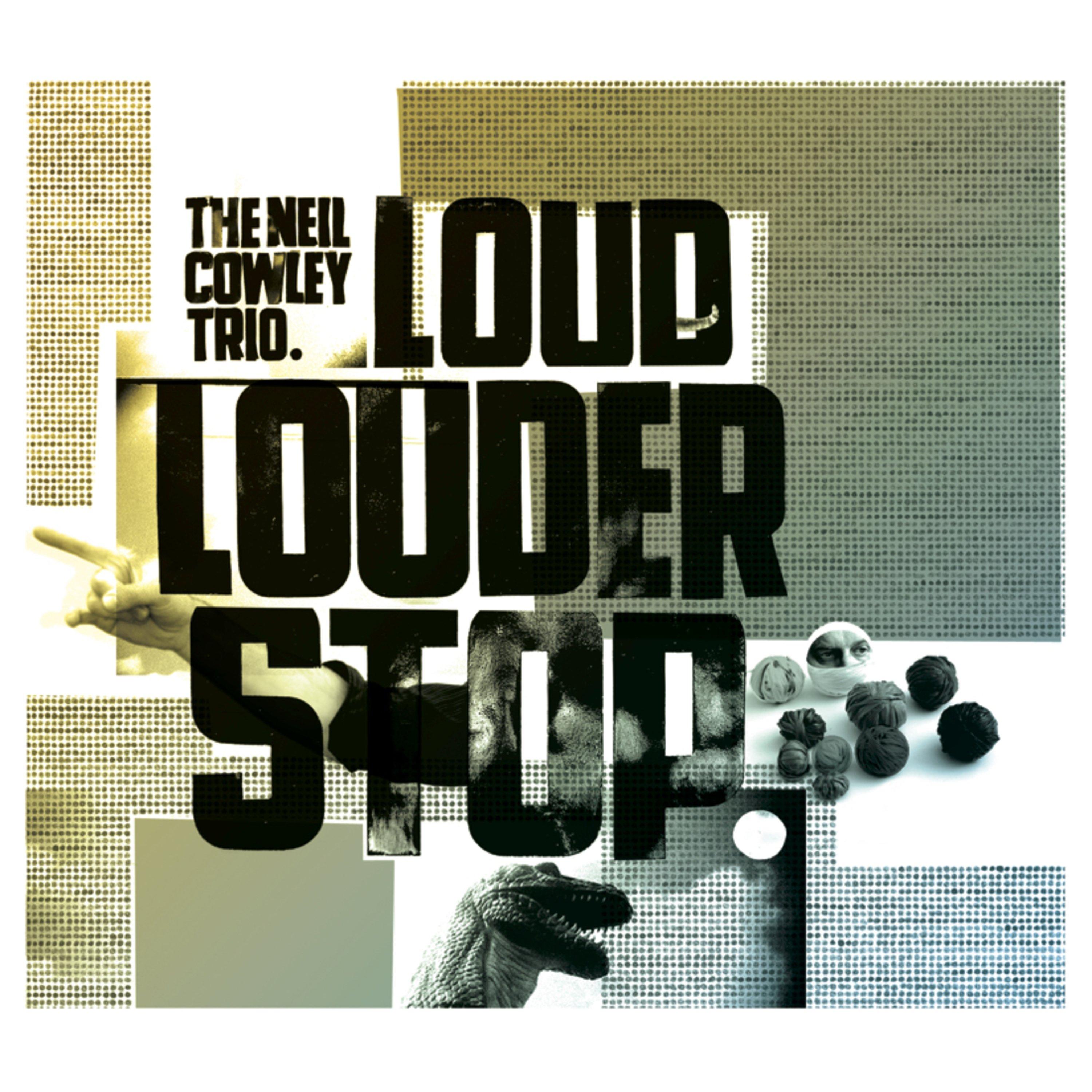 Loud Louder Stop