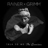 Rainer + Grimm - Talk to Me (StarRo Remix)