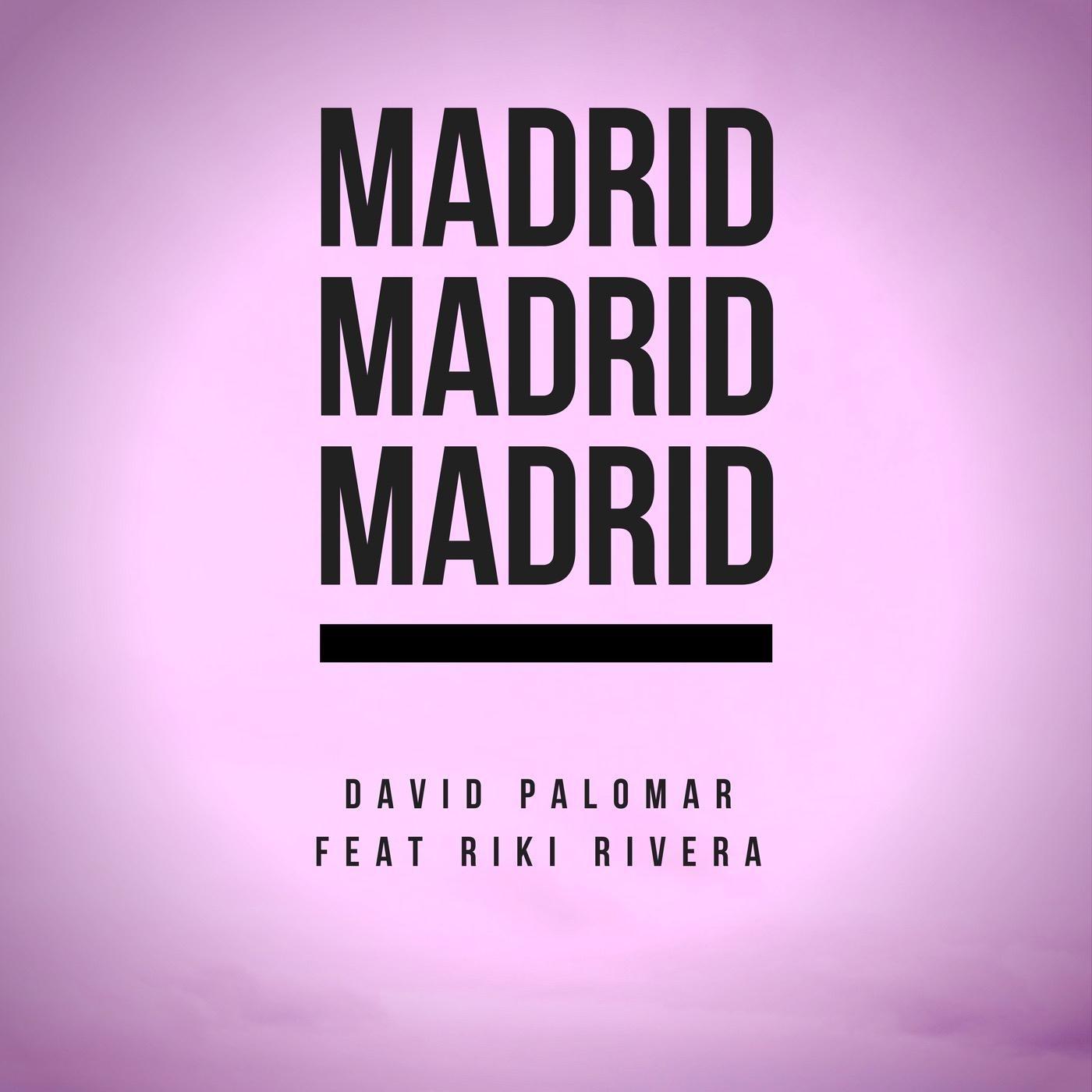 Madrid Madrid Madrid (feat. Riki Rivera)