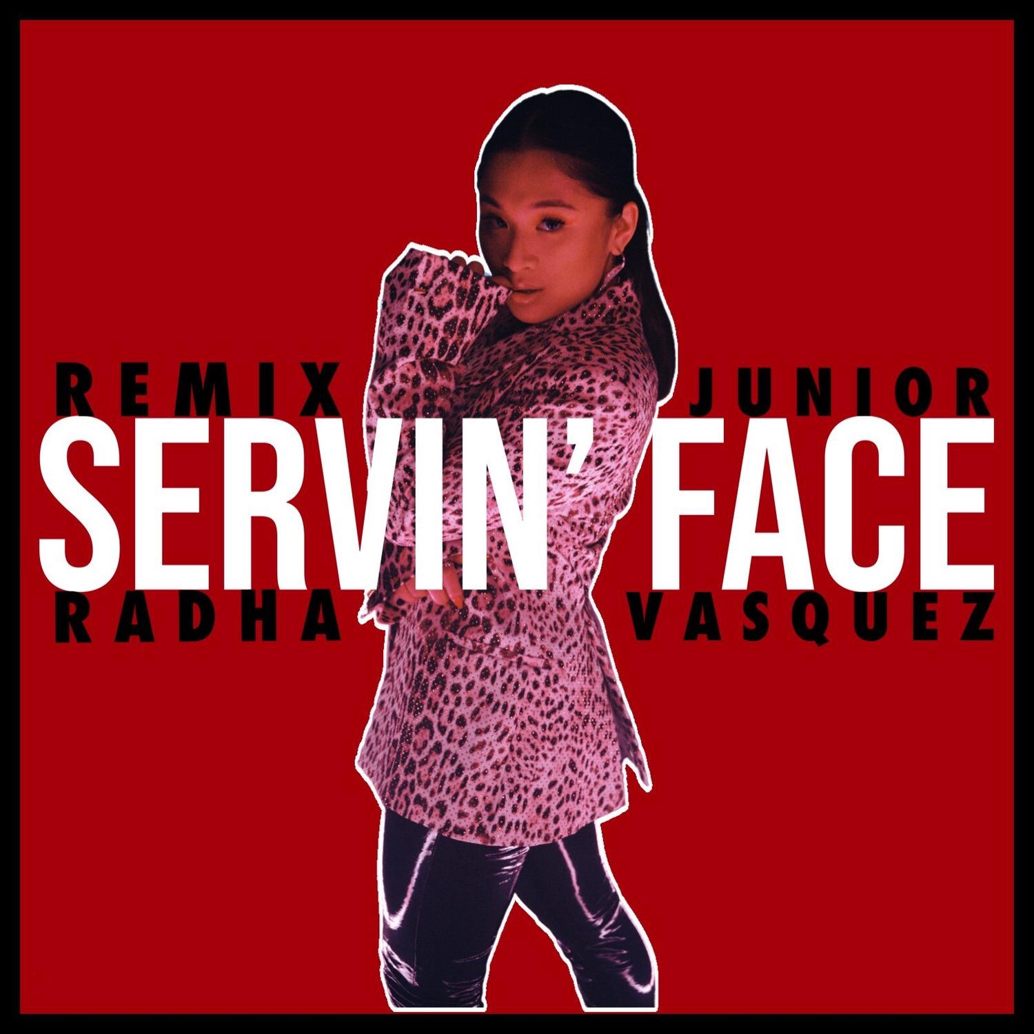 Servin' face (The Junior Vasquez Remix)