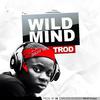 TROD - Wild Mind