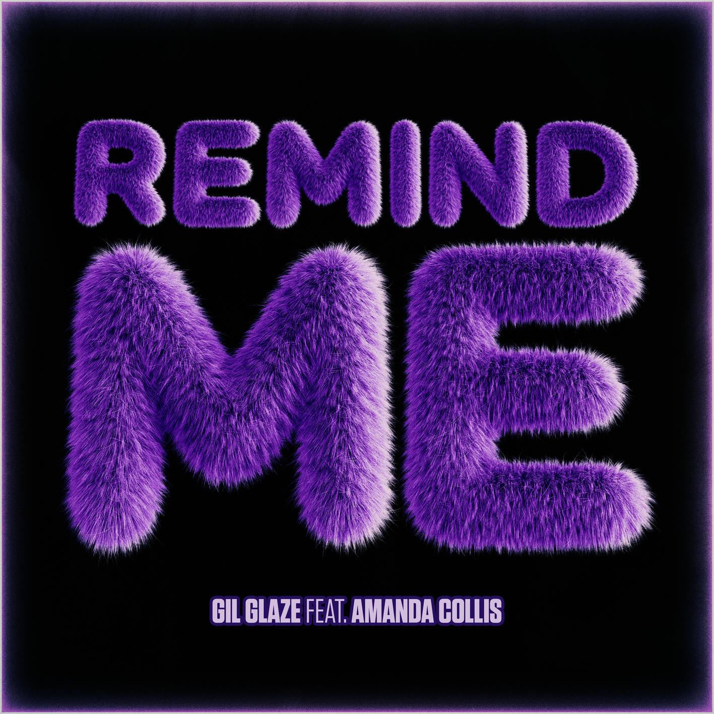 Gil Glaze - Remind Me (Radio Edit)