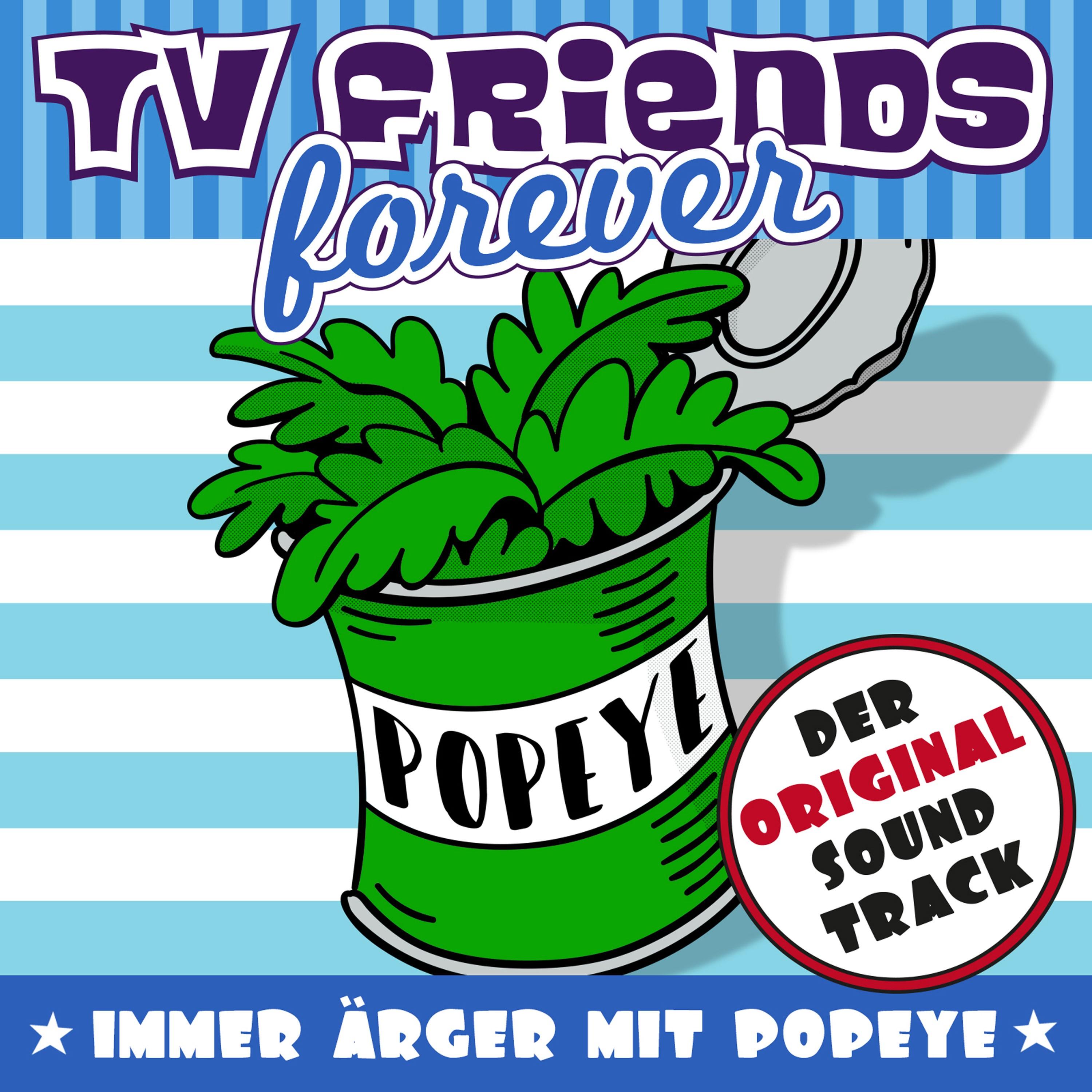 Immer Ärger mit Popeye