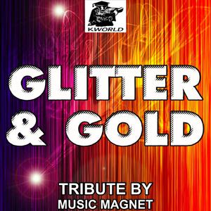 Glitter & Gold ( Karaoke Version）