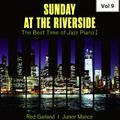 Sunday at the Riverside - The Best Time of Jazz Piano I, Vol. 9