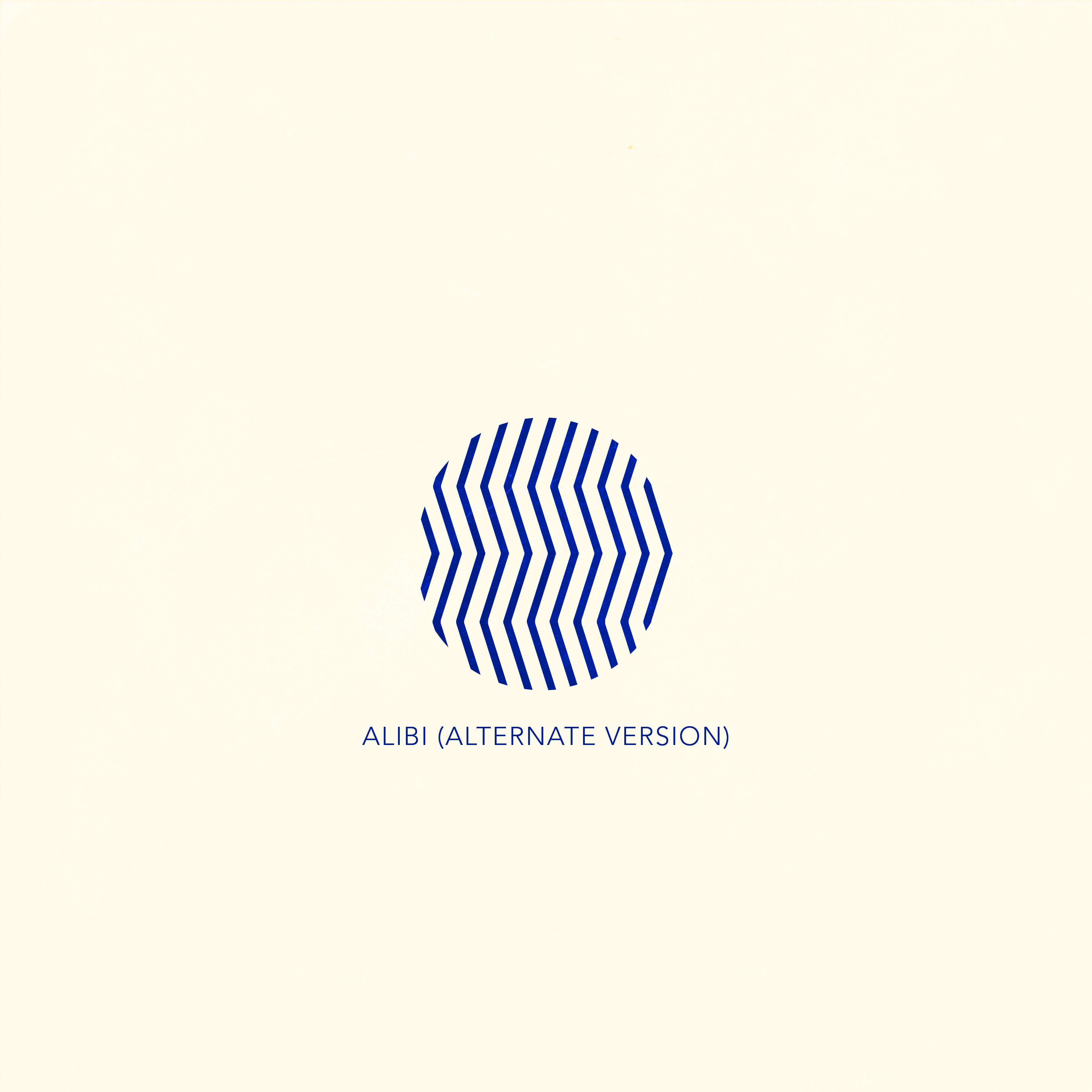 Alibi (Alternate Version)