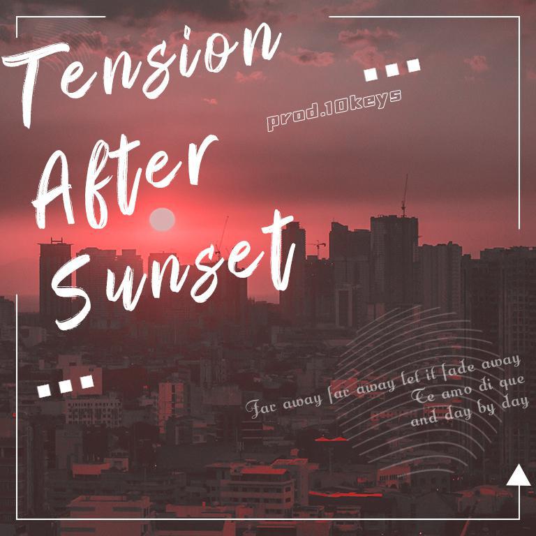 Tension after Sunset