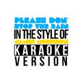 Please Don't Stop the Rain (In the Style of James Morrison) [Karaoke Version] - Single