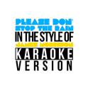Please Don't Stop the Rain (In the Style of James Morrison) [Karaoke Version] - Single专辑