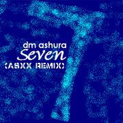 Seven(ASXX Remix)