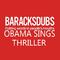 Barack Obama Singing Thriller专辑