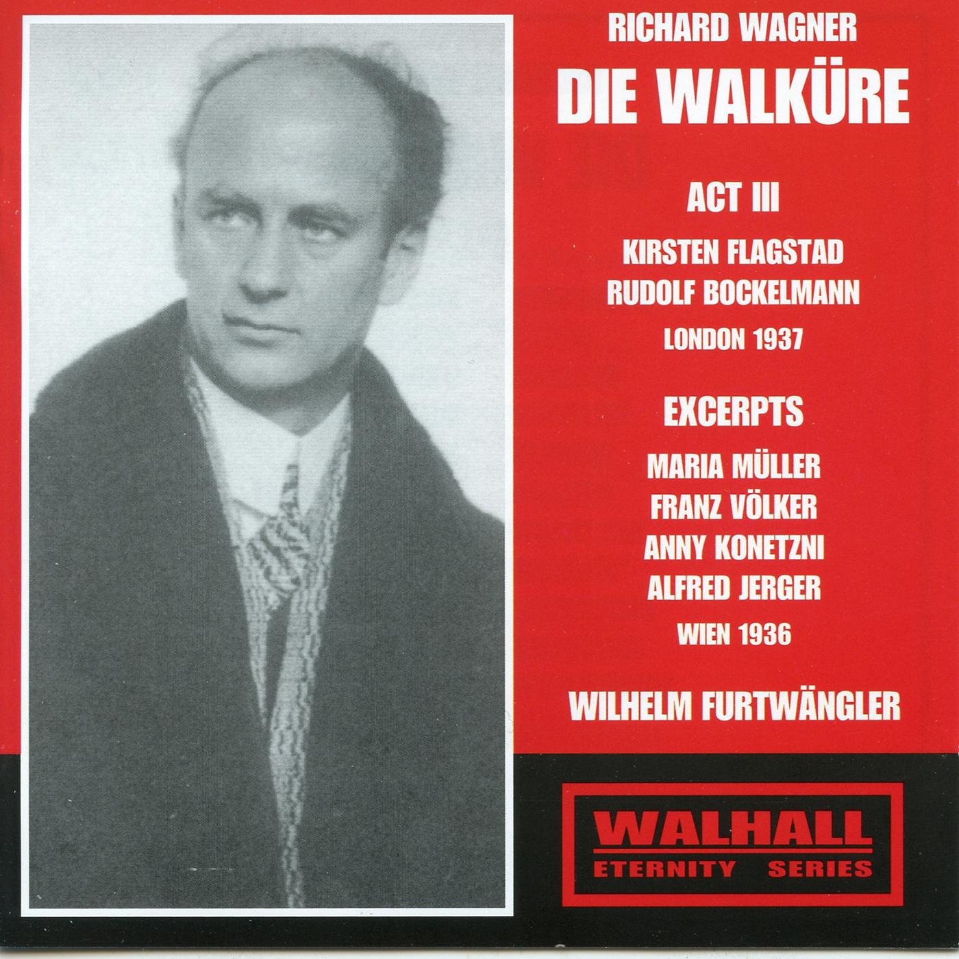 WAGNER, R.: Walküre (Die) [Opera] (Flagstad, Bockelmann, Müller, Völker, Konetzni, Jerger, Furtwängl专辑