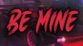 BE MINE专辑