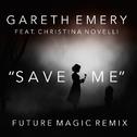 Save Me (FUTURE MAGIC Remix)专辑