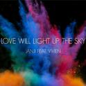 Love Will Light Up The Sky (feat. Vivien)专辑