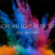 Love Will Light Up The Sky (feat. Vivien)