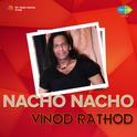 Nacho Nacho Vinod Rathod专辑