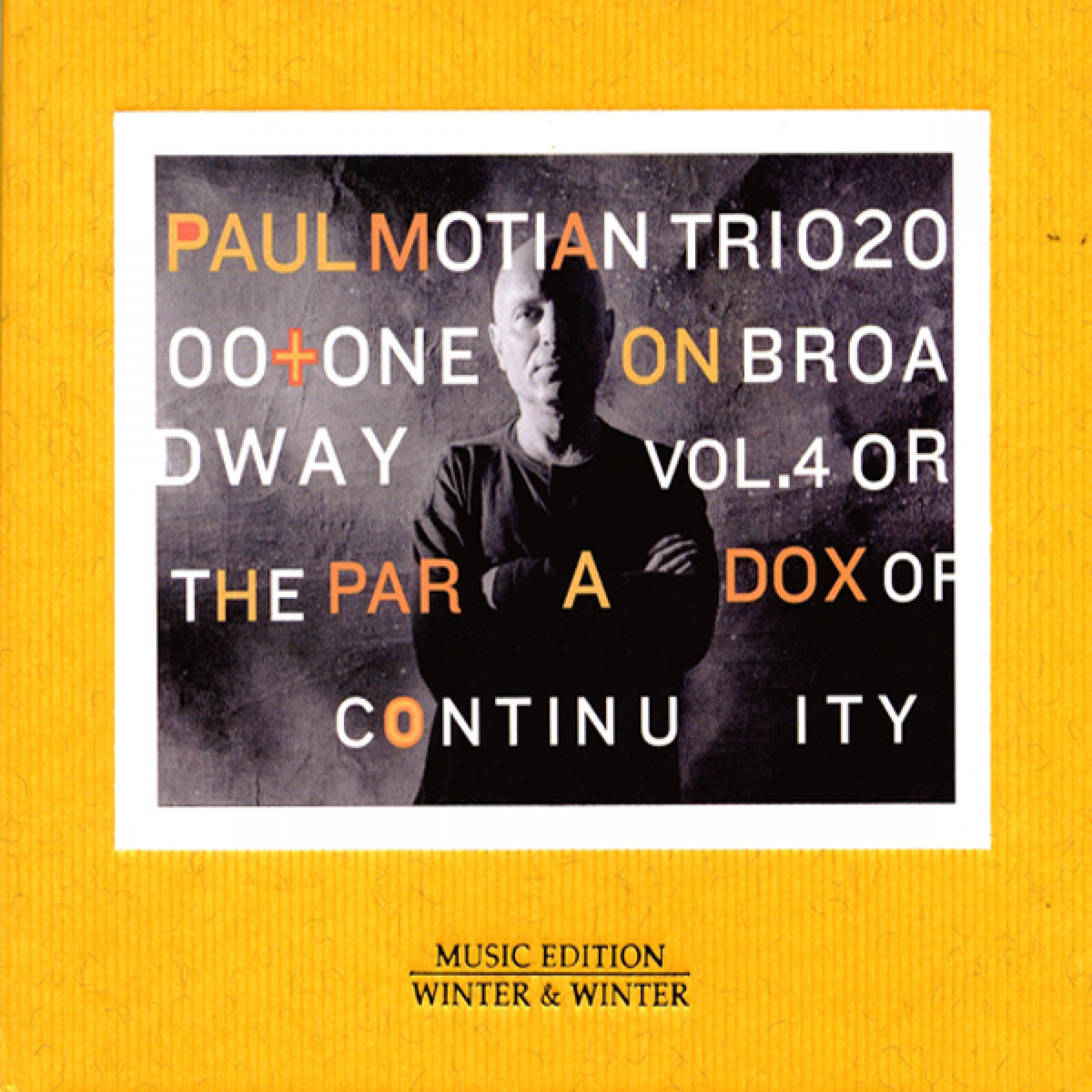On Broadway Vol. 4 or the Paradox of Continuity