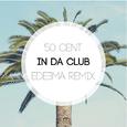 In Da Club (Edeema Remix)