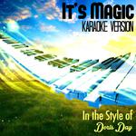 It's Magic (In the Style of Doris Day) [Karaoke Version] - Single专辑