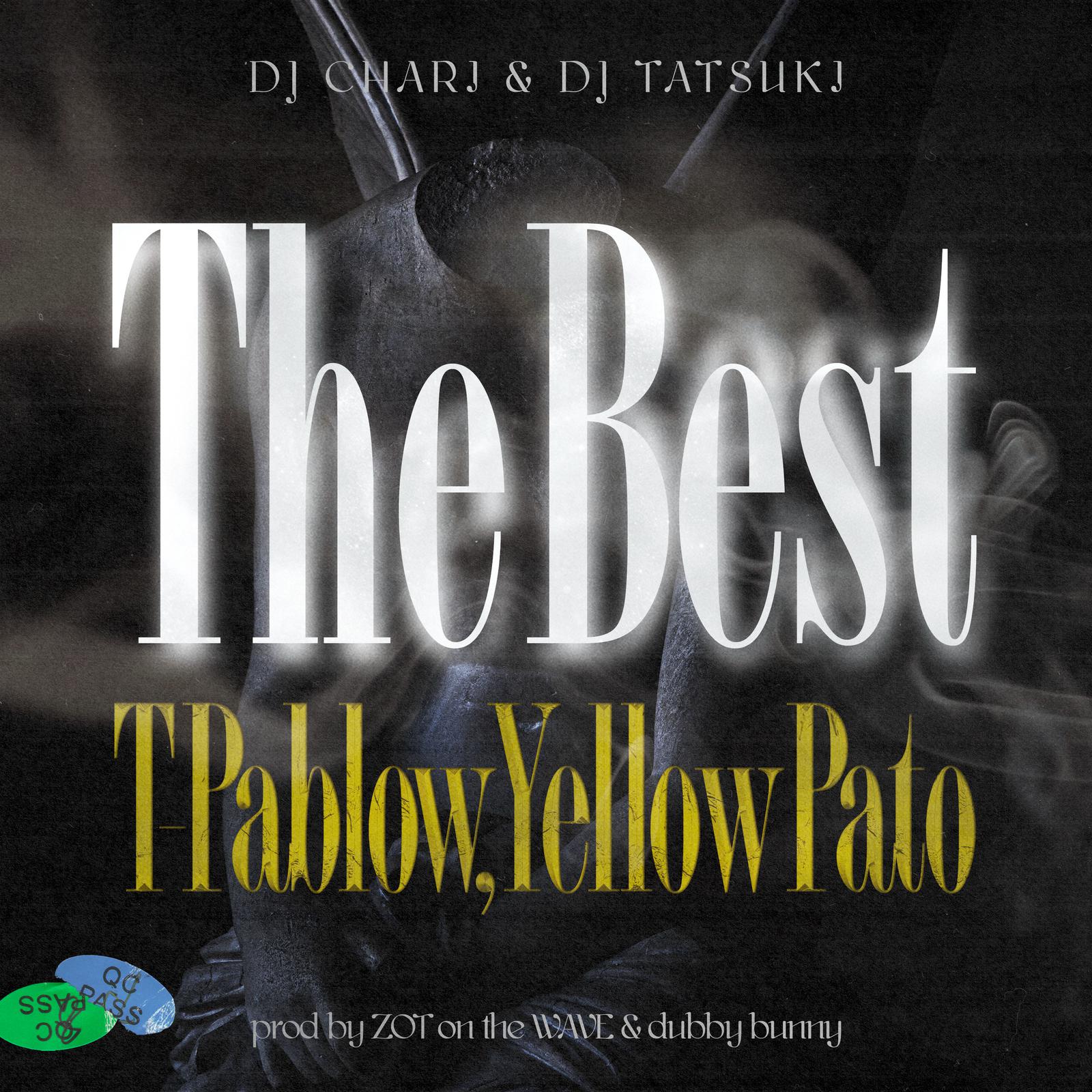 DJ CHARI - The Best (feat. T-Pablow & Yellow Pato)