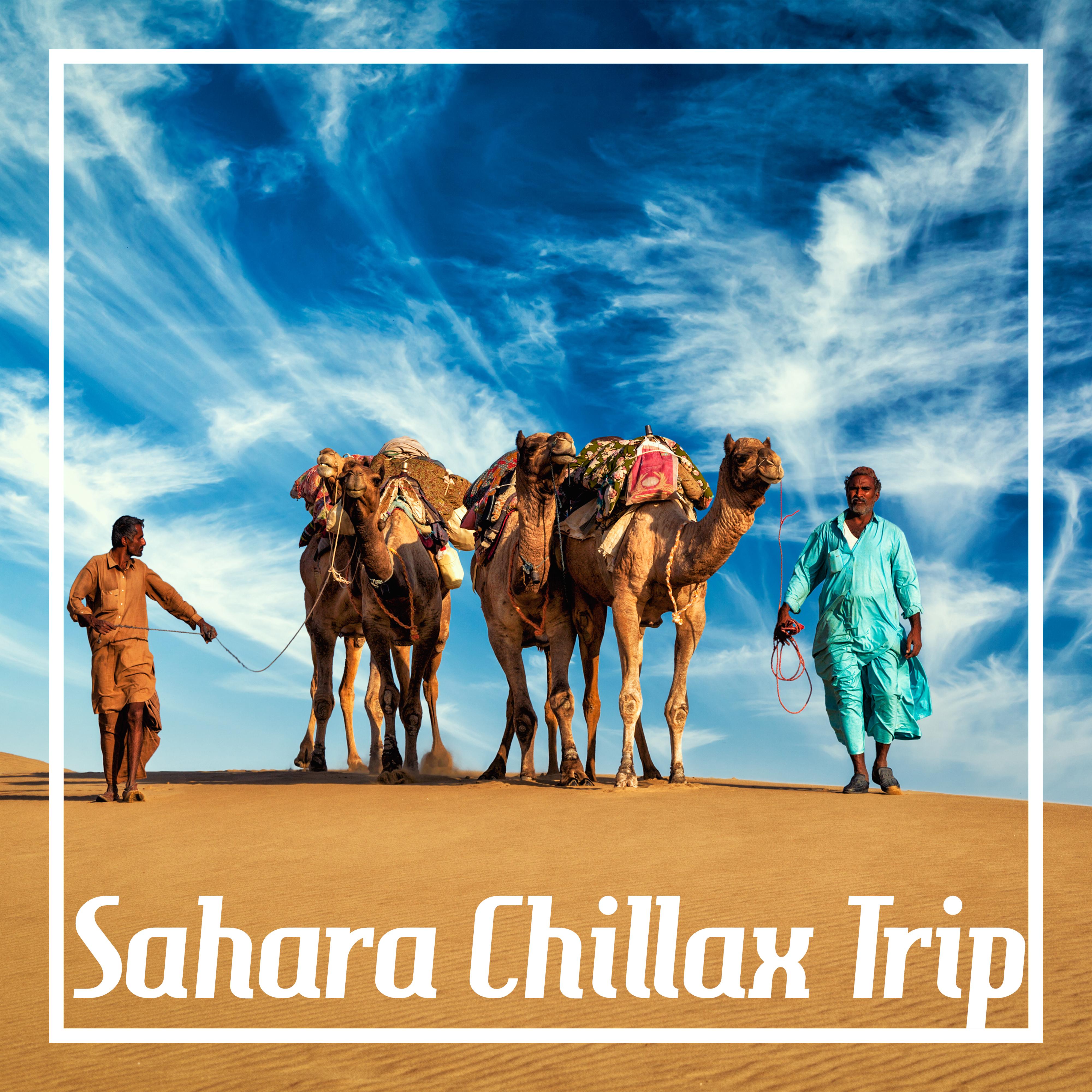 Sahara Chillax Trip – Oriental Chill Out Vibes, Sexy Movements, Eastern Relaxing Music